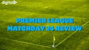 Premier League Matchday 24 review | Business as usual